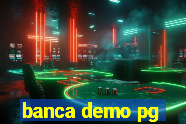 banca demo pg